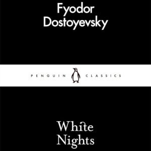 White Nights: (Penguin Little Black Classics) (Paperback) | Released: 03 Mar 2016